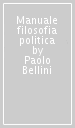 Manuale filosofia politica